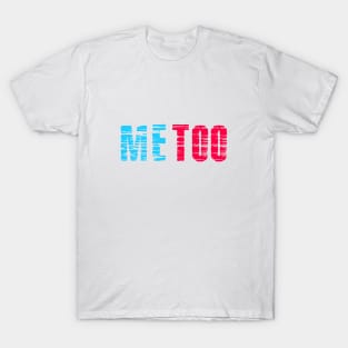 ME TOO 20 T-Shirt